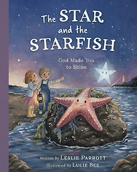 the Star and Starfish: God Made You to Shine