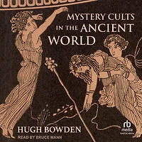 Mystery Cults the Ancient World