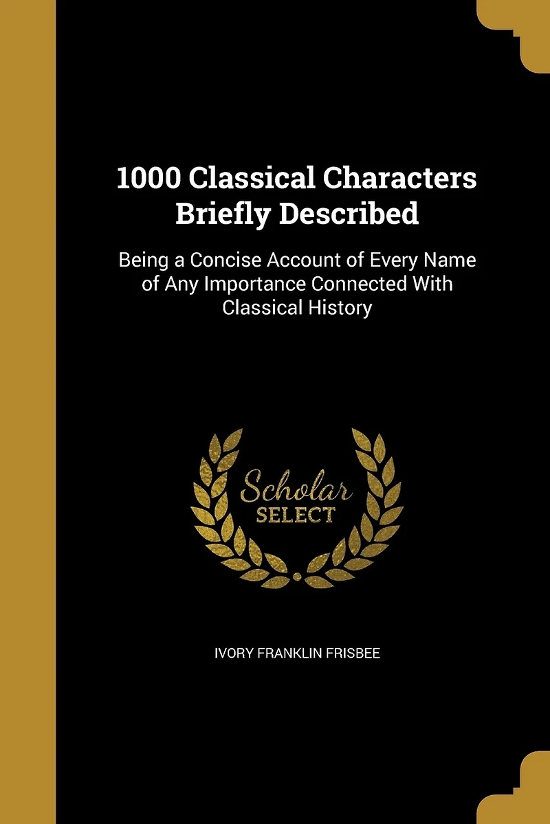 1000 Classical Characters Briefly Described
