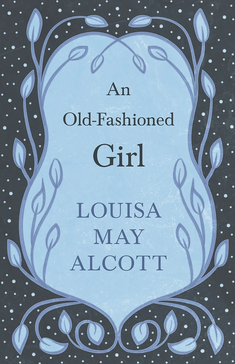 An Old-fashioned Girl