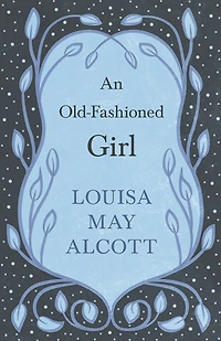 An Old-fashioned Girl