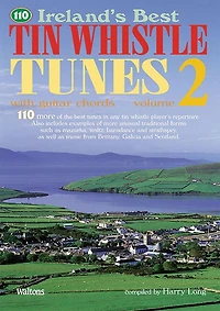 110 Ireland's Best Tin Whistle Tunes - Volume 2: With Guitar Chords