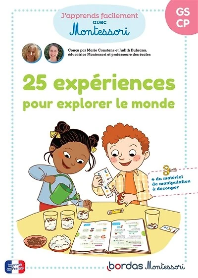 25 expériences pour explorer le monde: GS, CP