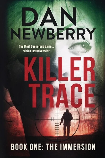 Killer Trace Book One: The Immersion