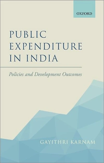 Public Expenditure India: Policies and Development Outcomes