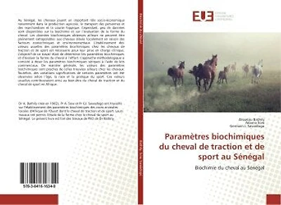 Parametrès biochimiques du cheval de traction et de sport au Senegal: Biochimie du cheval au Senegal