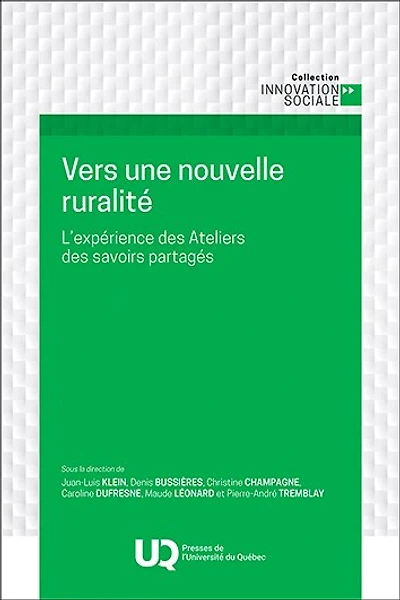 Vers une nouvelle ruralité : L'expérience des Ateliers savoirs partagés: partagés