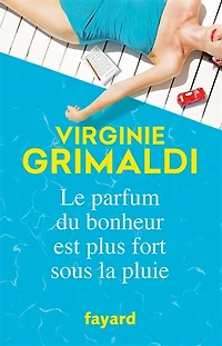 Le parfum du bonheur est plus fort sous la pluie