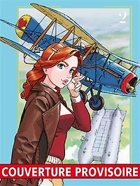 Les aventures de Maria Mantegazza, femme pilote, Vol. 2