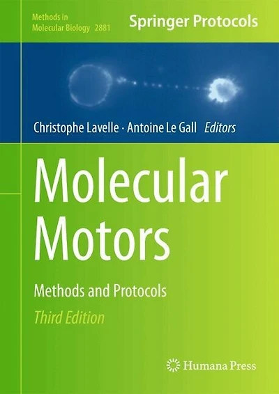 Molecular Motors: Methods and Protocols