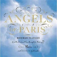 Angels of Paris: An Architectural Tour Through the History of Paris
