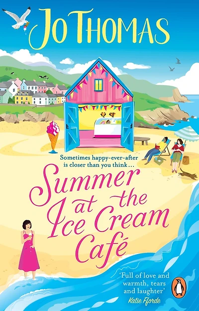 Summer at the Ice Cream Café: The brand-new escapist and feel-good romance read from the #1 eBook bestseller