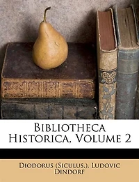 Bibliotheca Historica, Volume 2