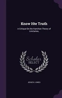 Know Hte Truth: A Critique On the Hamilton Theory of Limitation,