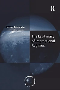 The Legitimacy of International Regimes