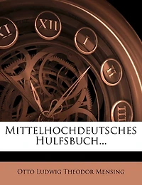 Mittelhochdeutsches Hulfsbuch, Zweite Auflage