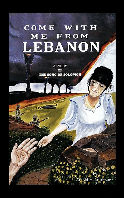 Come With Me From Lebanon: A Study Of The Song Solomon