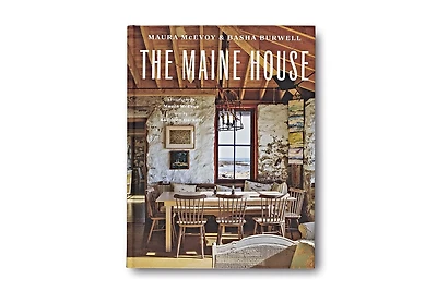 The Maine House: Spend any amount of time in Maine—a weekend, a summer, a lifetime—and its impression lasts forever