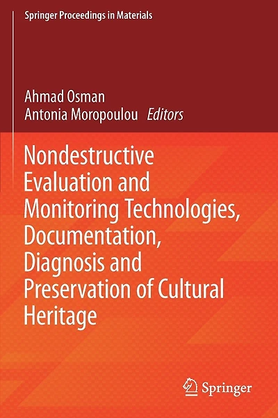 Nondestructive Evaluation And Monitoring Technologies, Documentation, Diagnosis And Preservation Of Cultural Heritage