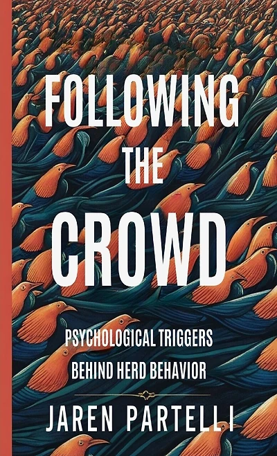 Following the Crowd: Psychological Triggers Behind Herd Behavior