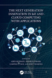 The Next Generation Innovation IoT and Cloud Computing with Applications
