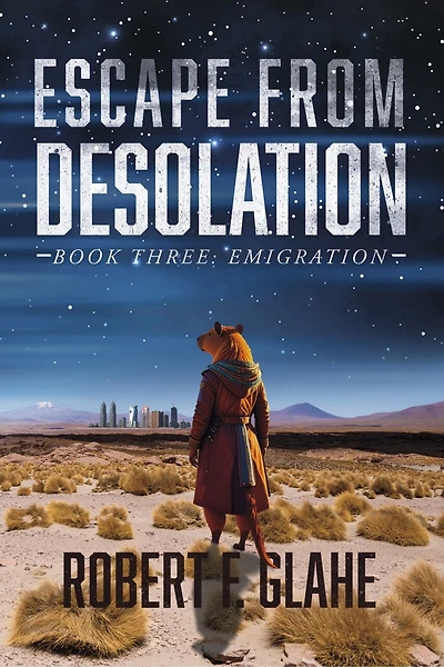 Escape From Desolation: Book Three: Emigration