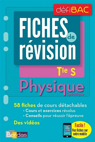 Physique spécifique, terminale S: fiches de révision