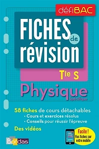 Physique spécifique, terminale S: fiches de révision