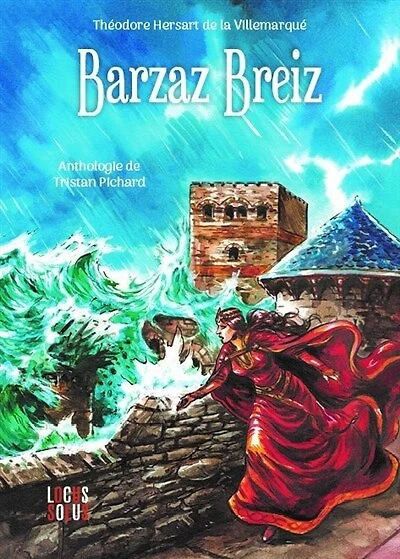 Barzaz Breiz: chants populaires de la Bretagne
