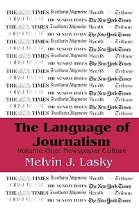 The Language of Journalism: Volume 1, Newspaper Culture