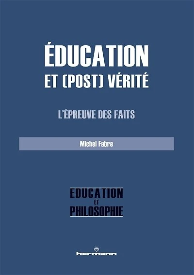 Education et (post)vérité: l'épreuve des faits