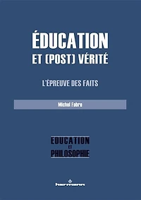 Education et (post)vérité: l'épreuve des faits
