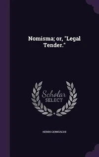 Nomisma; or