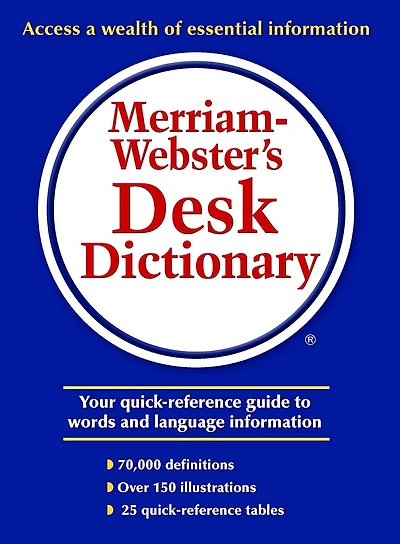 Merriam-Webster’s Desk Dictionary