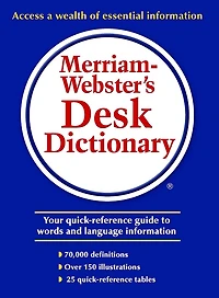 Merriam-Webster’s Desk Dictionary