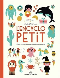 L' encyclopetit: plus de 200 mots illustrés pour les petites personnes dès 1 an