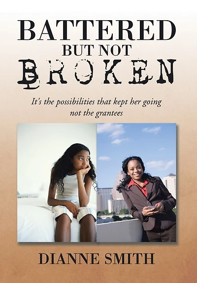 Battered But Not Broken: It's The Possibilities That Kept Her Going Grantees