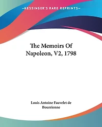 The Memoirs Of Napoleon, V2, 1798