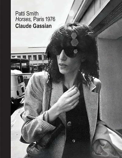 Patti Smith: Horses, Paris 1976