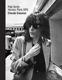 Patti Smith: Horses, Paris 1976