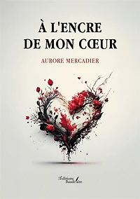 A l'encre de mon coeur