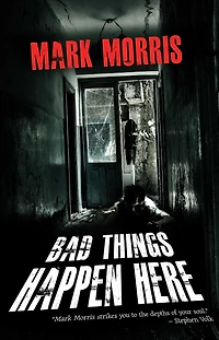 Bad Things Happen Here
