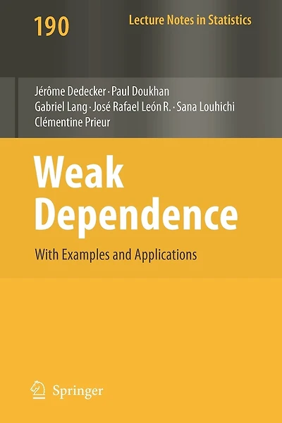 Weak Dependence: With Examples and Applications