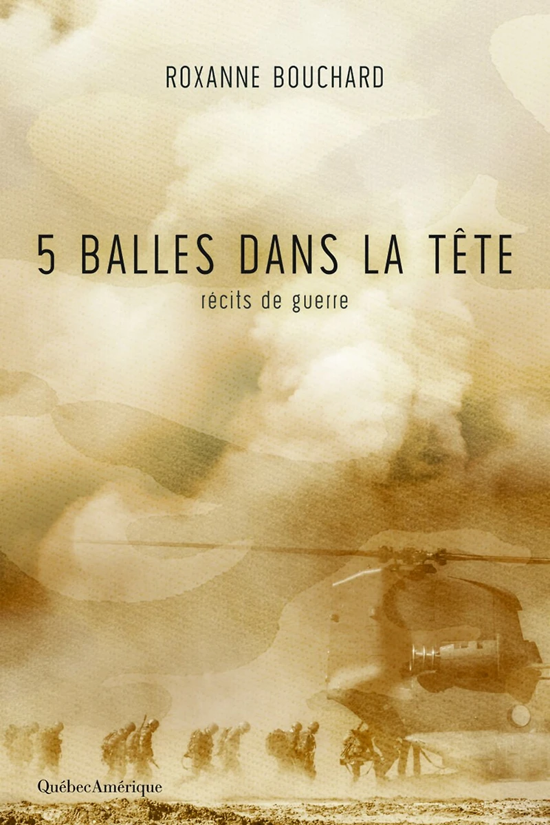 5 balles dans la tête: récits de guerre