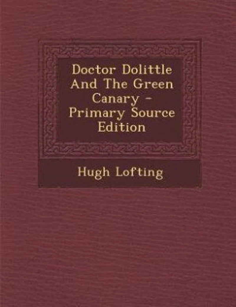 Doctor Dolittle And The Green Canary
