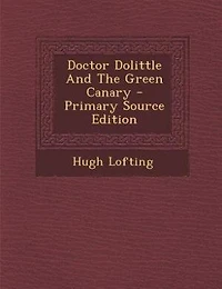 Doctor Dolittle And The Green Canary