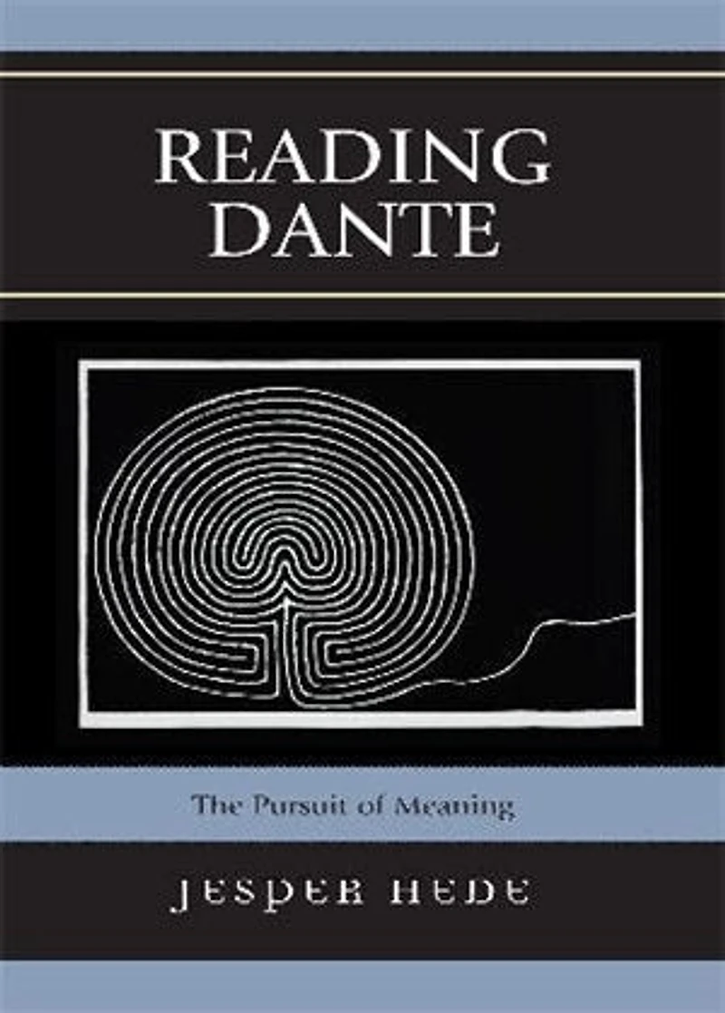 Reading Dante: The Pursuit of Meaning