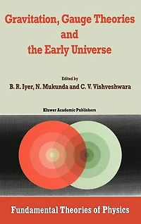 Gravitation, Gauge Theories and the Early Universe