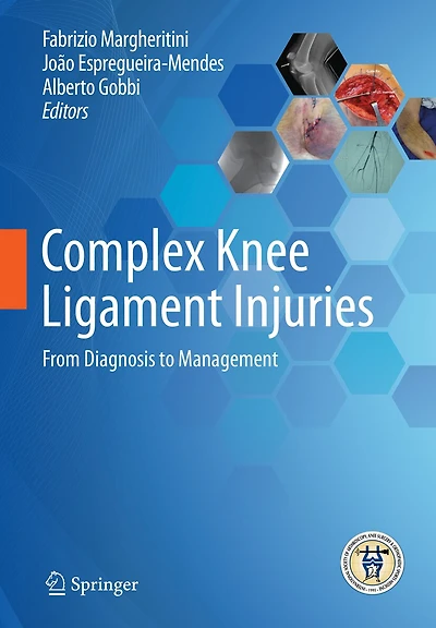 Complex Knee Ligament Injuries: From Diagnosis To Management
