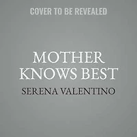 Mother Knows Best: A Tale Of The Old Witch